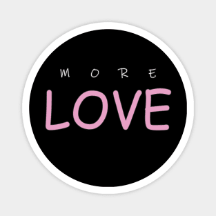 More Love Magnet